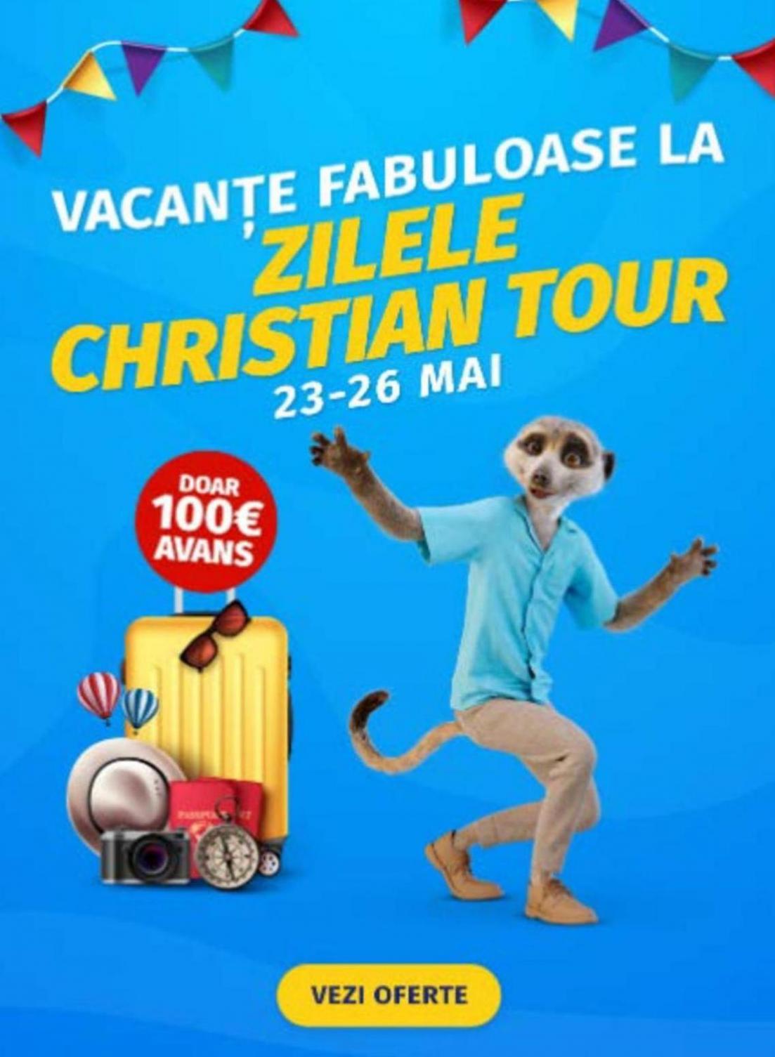 Vacanțe Fabuloase la Zilele Christian Tour. Christian Tour (2024-05-26-2024-05-26)